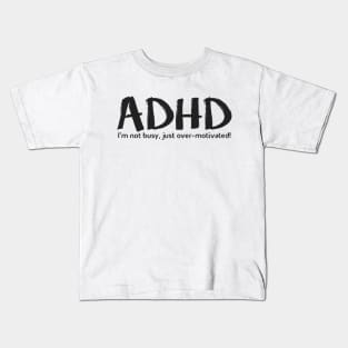 ADHD Kids T-Shirt